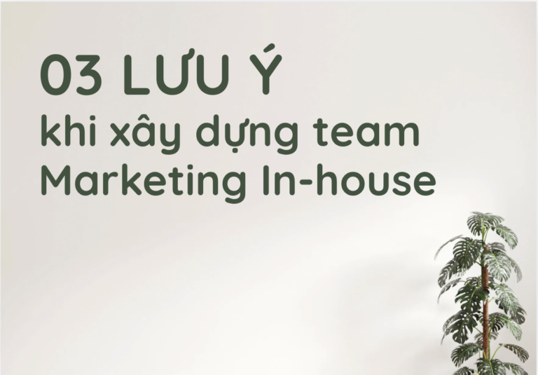 3 lưu ý khi xây team marketing in-house